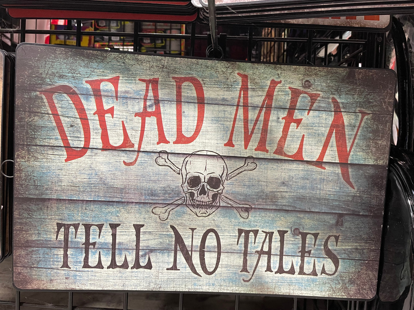 DEAD MEN TELL NO TALES SIGN